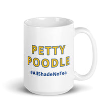 Load image into Gallery viewer, Petty Poodle Mug
